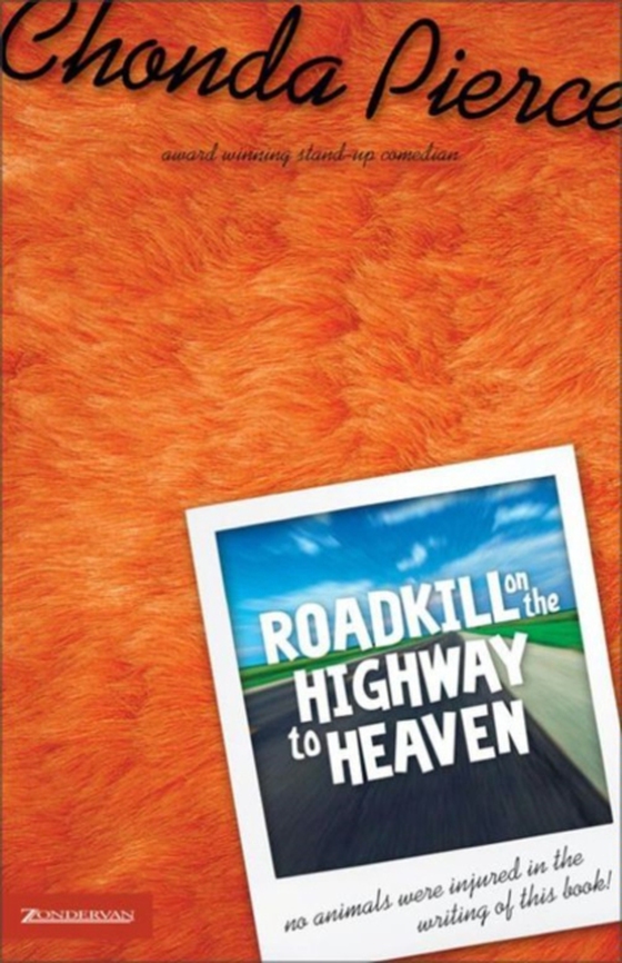 Roadkill on the Highway to Heaven (e-bog) af Pierce, Chonda