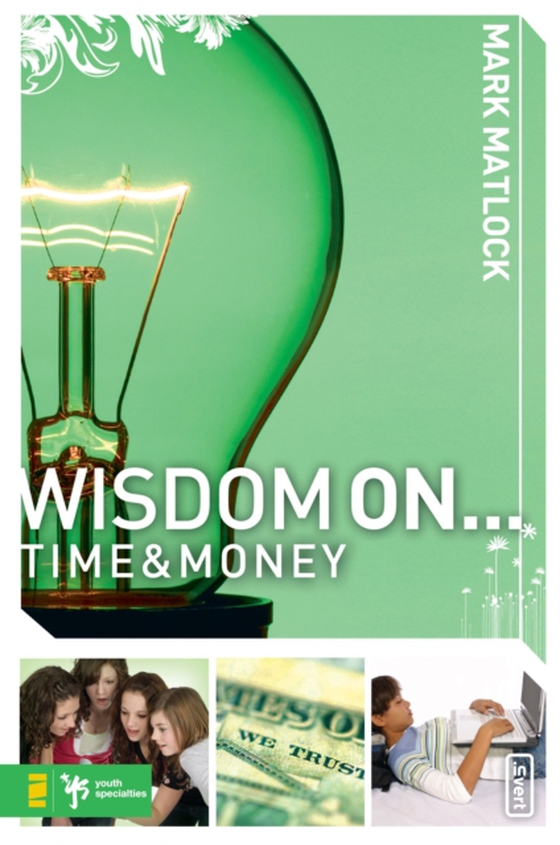 Wisdom On ... Time and Money (e-bog) af Matlock, Mark