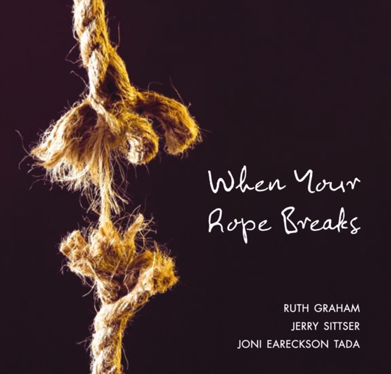 When Your Rope Breaks (e-bog) af Tada, Joni Eareckson