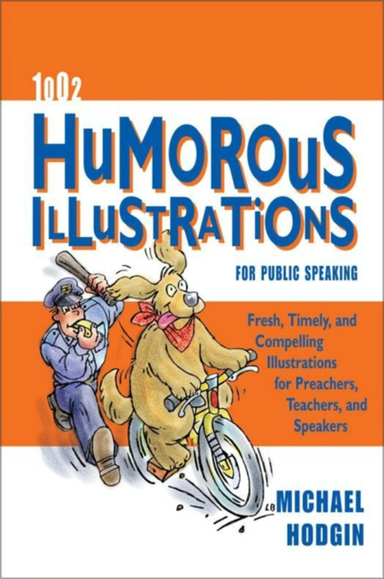 1002 Humorous Illustrations for Public Speaking (e-bog) af Hodgin, Michael