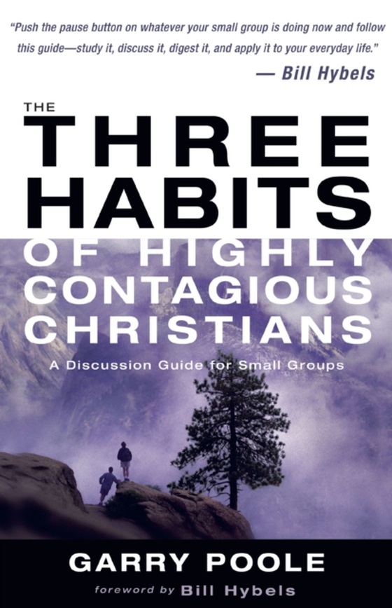 Three Habits of Highly Contagious Christians (e-bog) af Poole, Garry D.