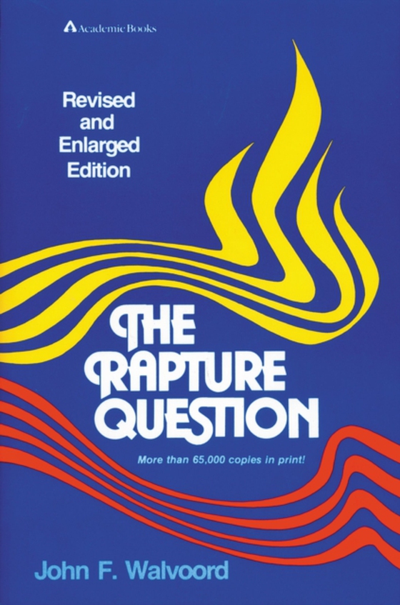 Rapture Question (e-bog) af Walvoord, John F.