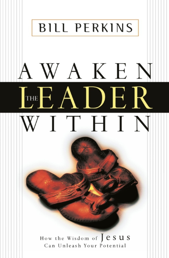 Awaken the Leader Within (e-bog) af Perkins, William