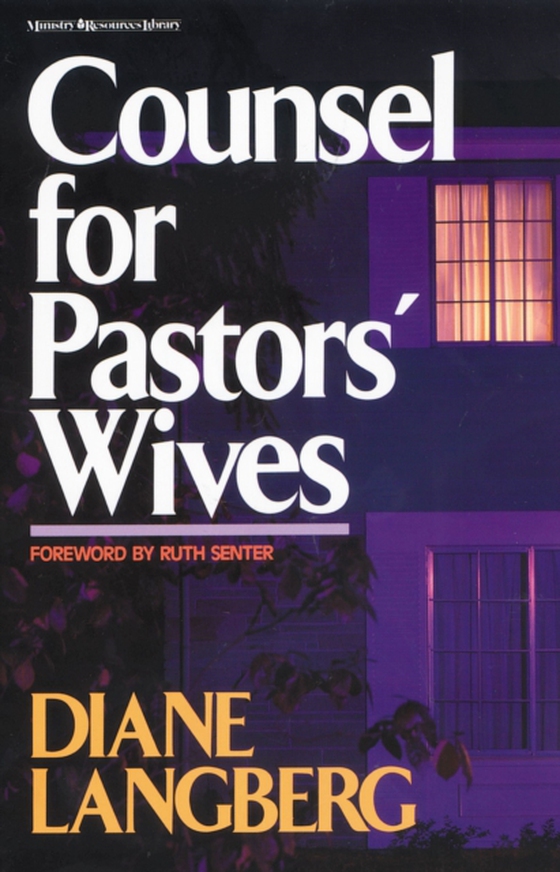 Counsel for Pastors' Wives (e-bog) af Langberg, Diane