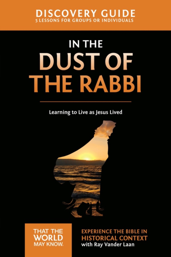 In the Dust of the Rabbi Discovery Guide (e-bog) af Laan, Ray Vander