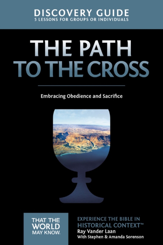 Path to the Cross Discovery Guide (e-bog) af Laan, Ray Vander