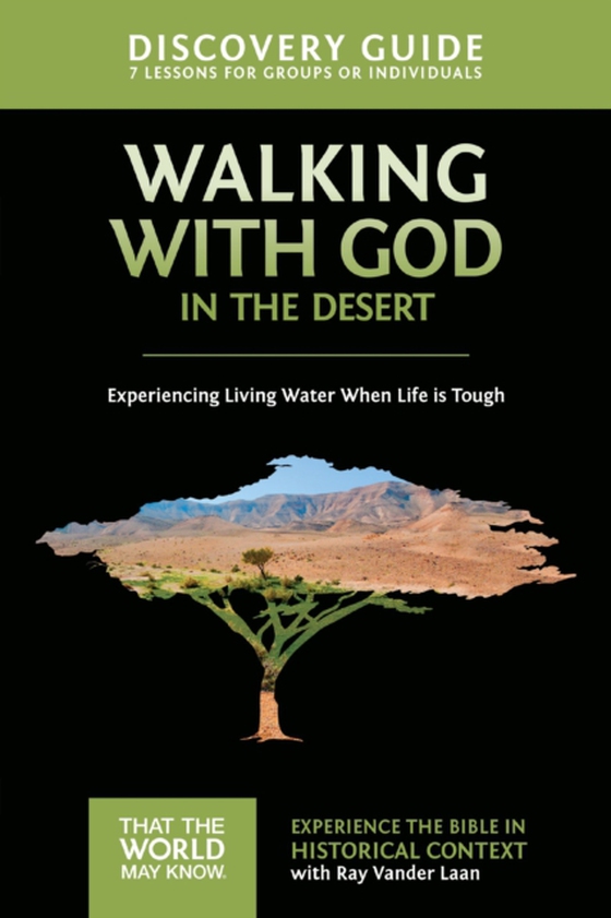 Walking with God in the Desert Discovery Guide (e-bog) af Laan, Ray Vander