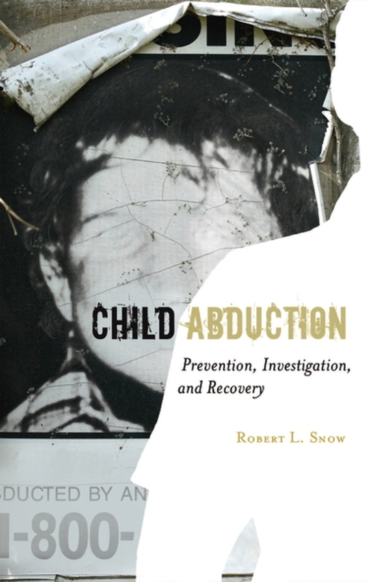 Child Abduction (e-bog) af Robert L. Snow, Snow