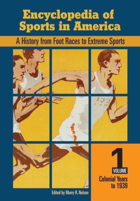 Encyclopedia of Sports in America [2 volumes] (e-bog) af -