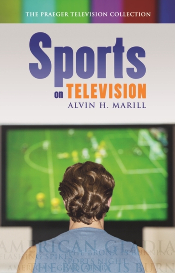 Sports on Television (e-bog) af Alvin H. Marill, Marill