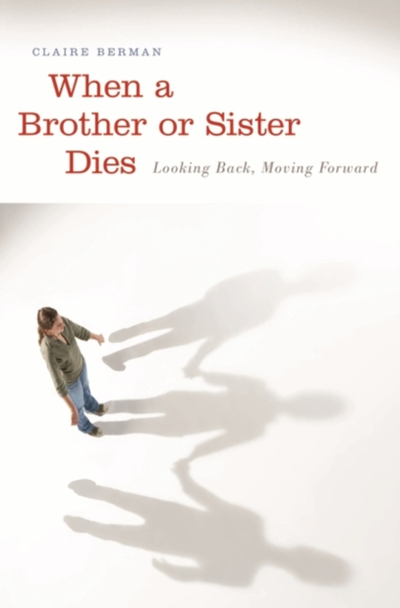 When a Brother or Sister Dies (e-bog) af Claire Berman, Berman