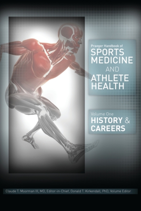 Praeger Handbook of Sports Medicine and Athlete Health [3 volumes]