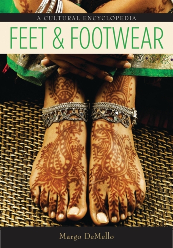 Feet and Footwear (e-bog) af Margo DeMello, DeMello