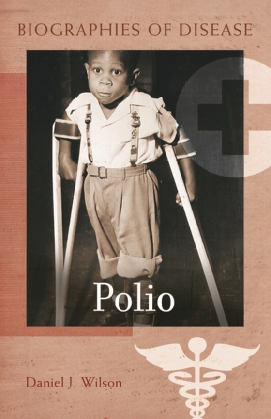 Polio (e-bog) af Daniel J. Wilson, Wilson