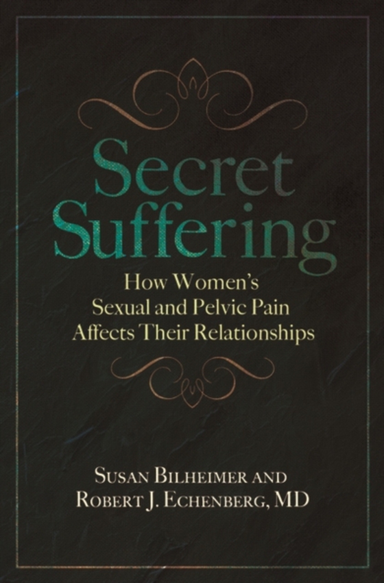 Secret Suffering (e-bog) af Robert J. Echenberg M.D., M.D.