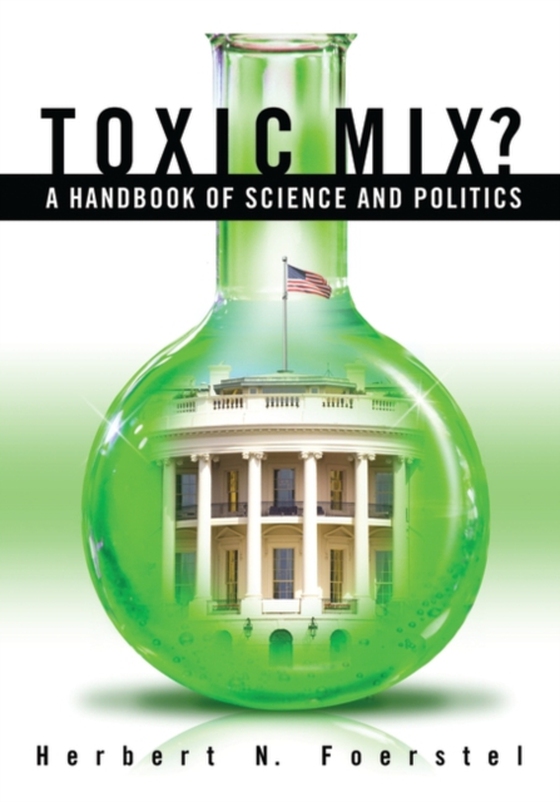 Toxic Mix? (e-bog) af Herbert N. Foerstel, Foerstel