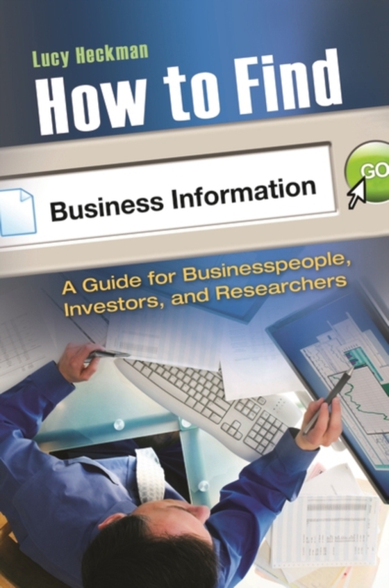 How to Find Business Information (e-bog) af Lucy Heckman, Heckman