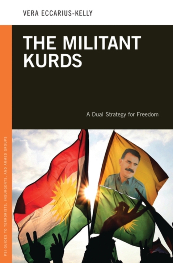 Militant Kurds (e-bog) af Vera Eccarius-Kelly, Eccarius-Kelly