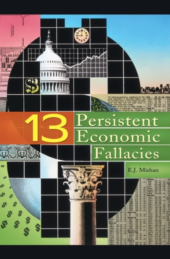 Thirteen Persistent Economic Fallacies (e-bog) af E. Mishan, Mishan