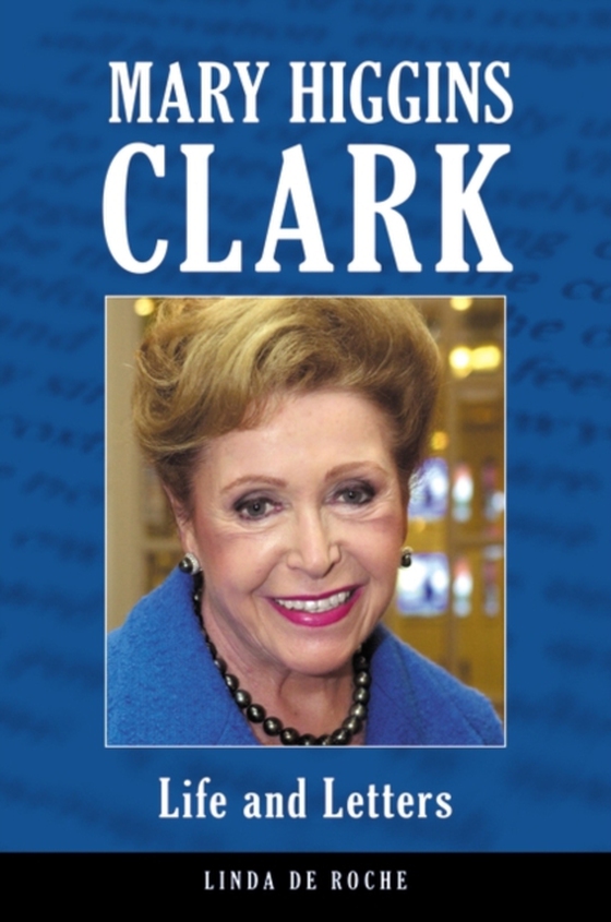 Mary Higgins Clark (e-bog) af Linda De Roche, Roche