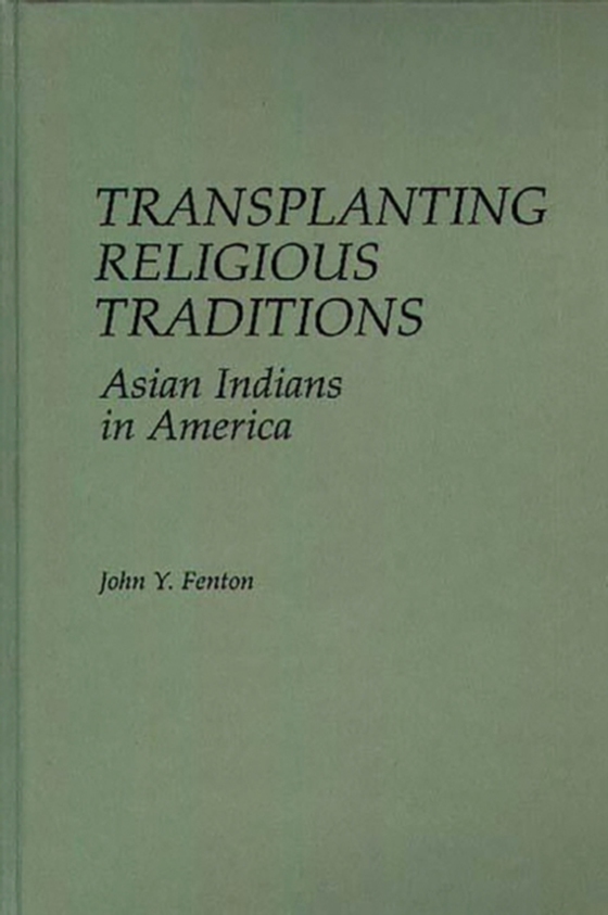 Transplanting Religious Traditions (e-bog) af John Y. Fenton, Fenton