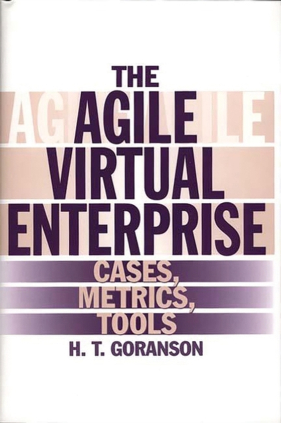 Agile Virtual Enterprise (e-bog) af Ted Goranson, Goranson