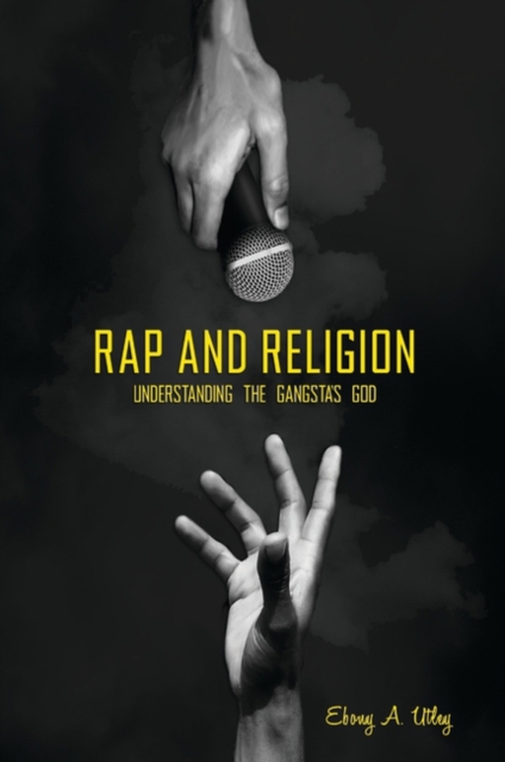 Rap and Religion (e-bog) af Ebony A. Utley, Utley