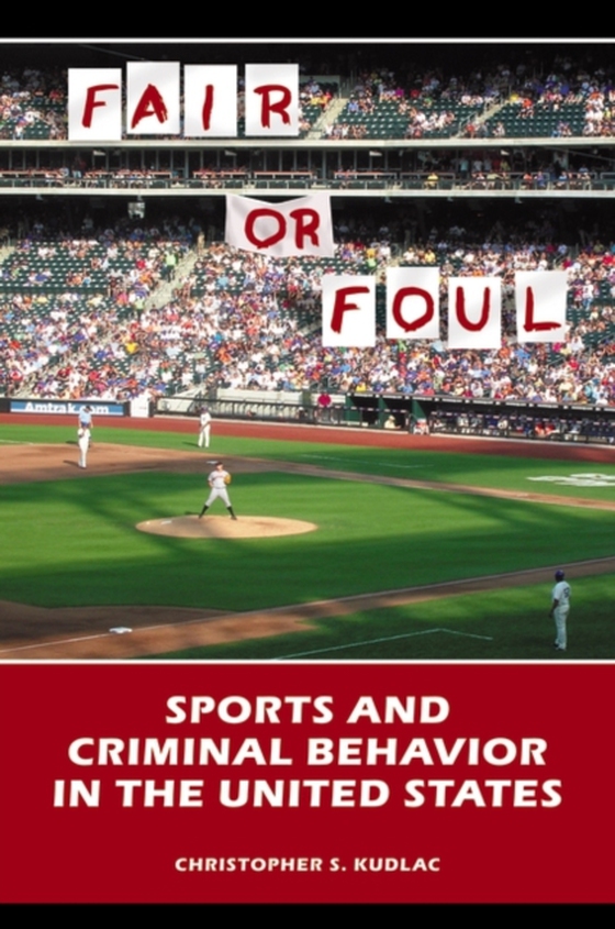 Fair or Foul (e-bog) af Christopher S. Kudlac, Kudlac