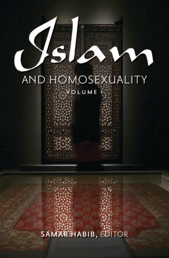 Islam and Homosexuality [2 volumes]