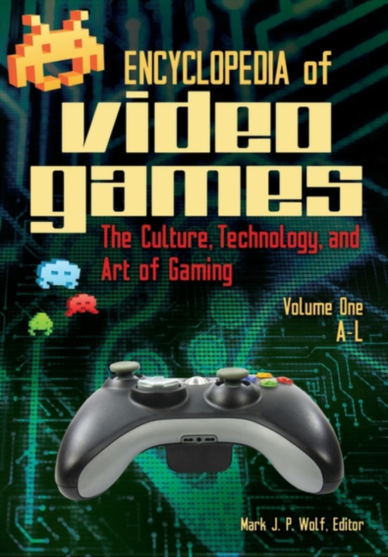 Encyclopedia of Video Games [2 volumes] (e-bog) af -