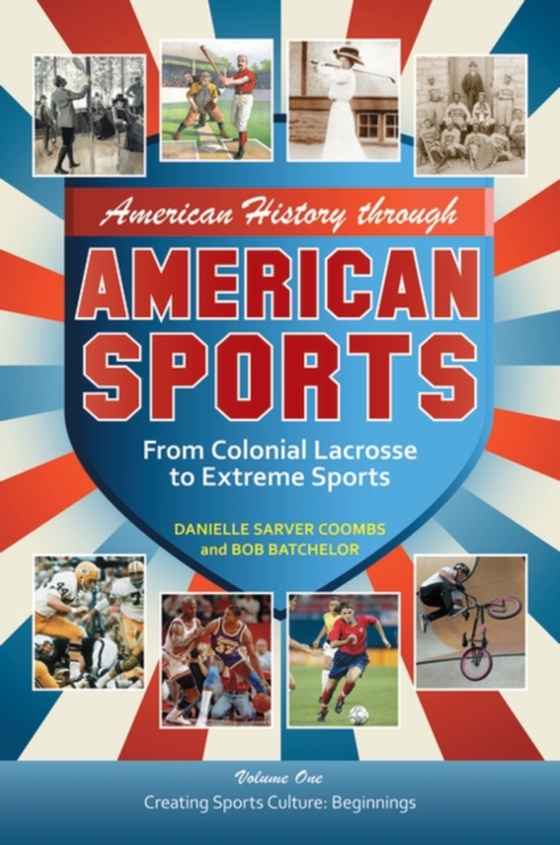 American History through American Sports [3 volumes] (e-bog) af -