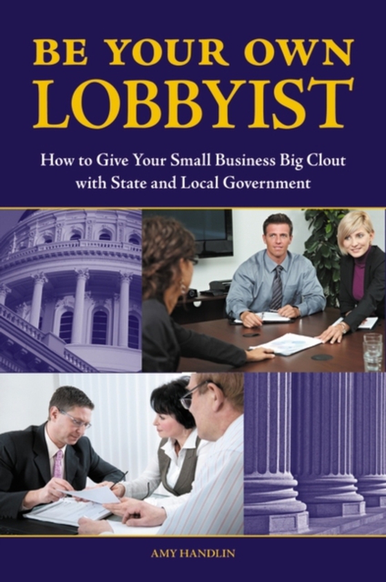 Be Your Own Lobbyist (e-bog) af Amy Handlin, Handlin