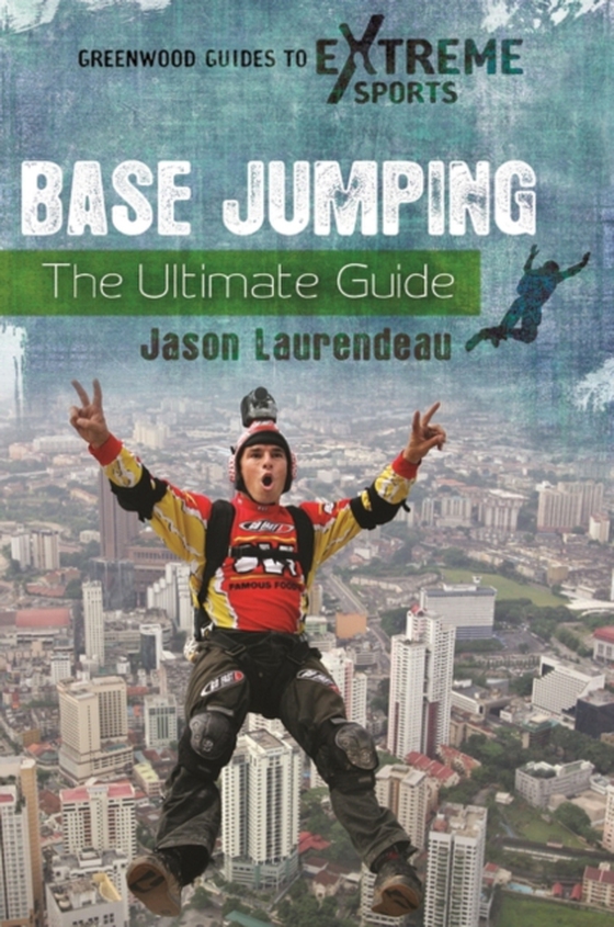 BASE Jumping (e-bog) af Jason Laurendeau, Laurendeau