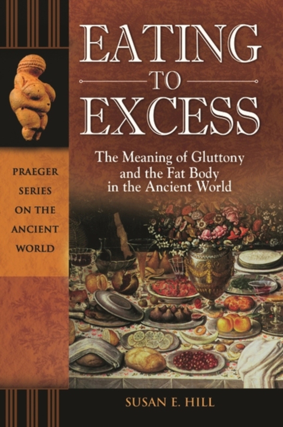 Eating to Excess (e-bog) af Susan E. Hill, Hill