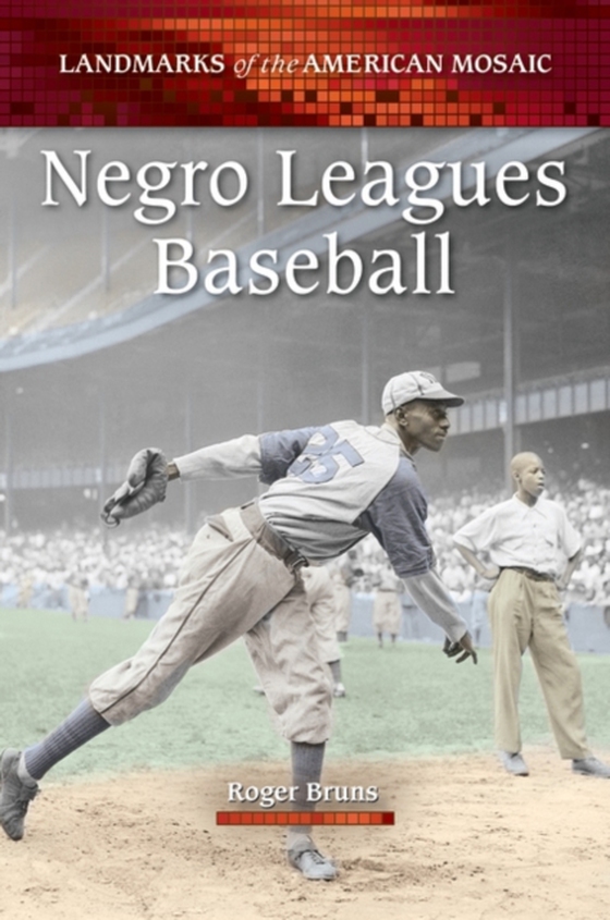 Negro Leagues Baseball (e-bog) af Roger Bruns, Bruns