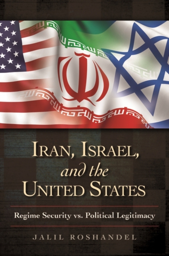 Iran, Israel, and the United States (e-bog) af Nathan Chapman Lean, Lean