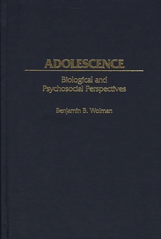 Adolescence (e-bog) af Benjamin B. Wolman, Wolman