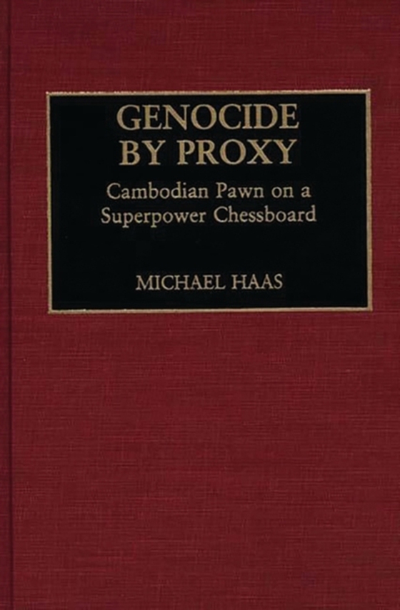 Genocide by Proxy (e-bog) af Michael Haas, Haas