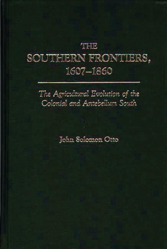 Southern Frontiers, 1607-1860 (e-bog) af John Otto, Otto