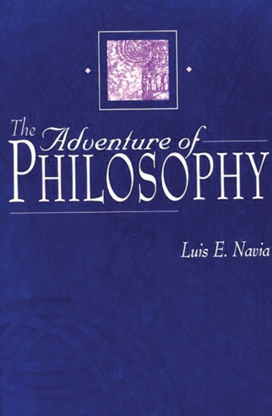 Adventure of Philosophy (e-bog) af Luis Navia, Navia