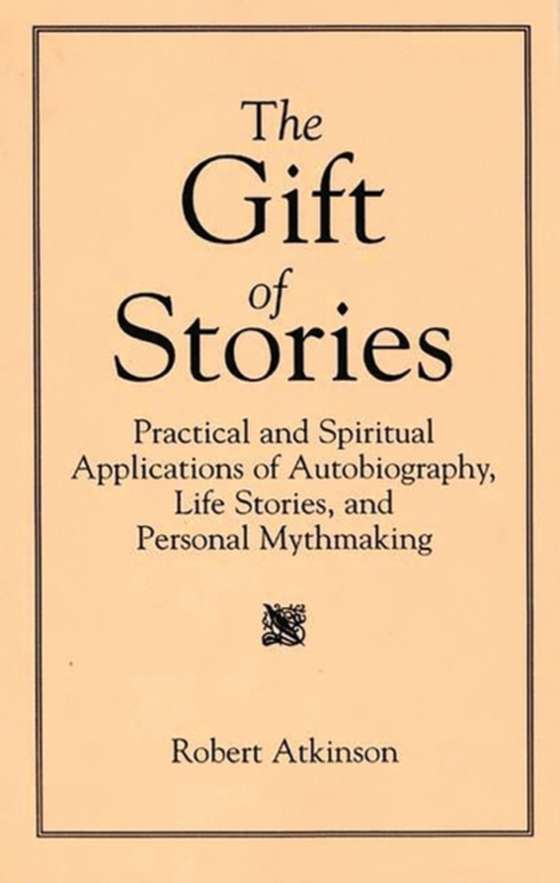 Gift of Stories (e-bog) af Robert Atkinson, Atkinson