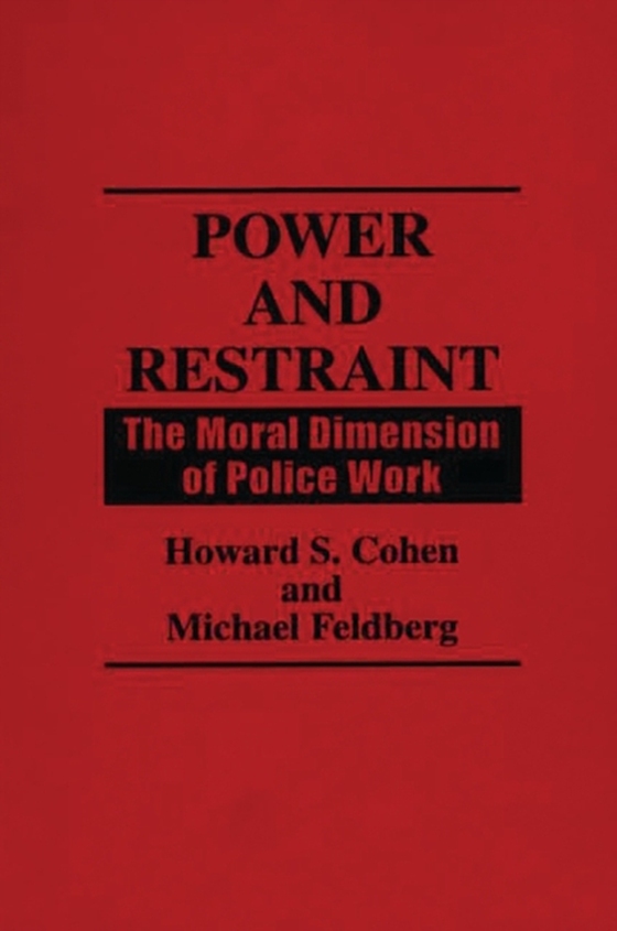 Power and Restraint (e-bog) af Michael Feldberg Ph.D., Ph.D.