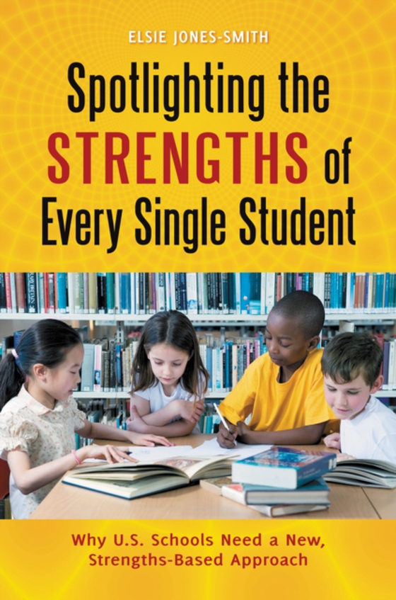 Spotlighting the Strengths of Every Single Student