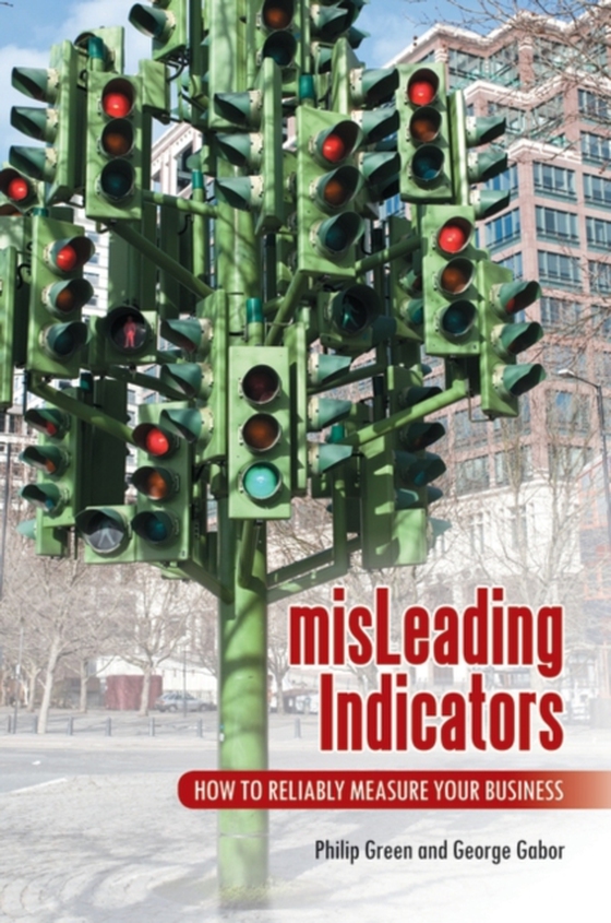 misLeading Indicators (e-bog) af George Gabor, Gabor