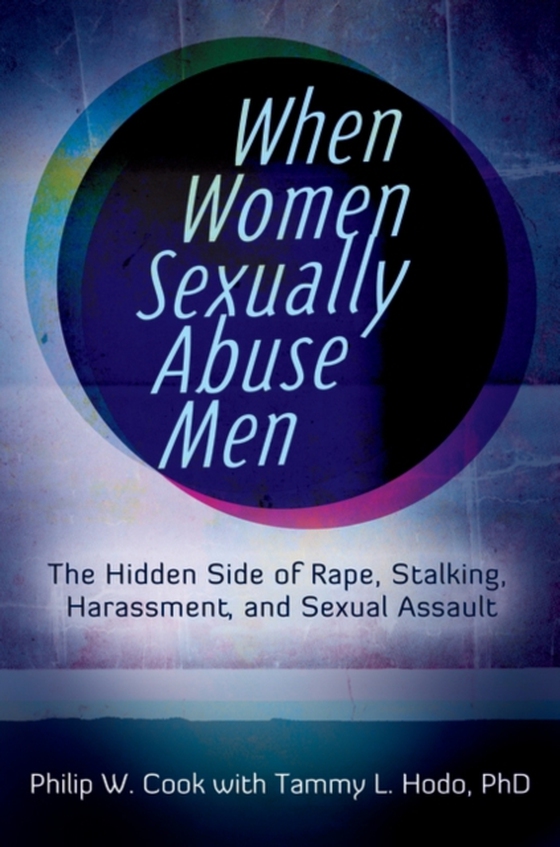 When Women Sexually Abuse Men (e-bog) af Tammy L. Hodo, Hodo