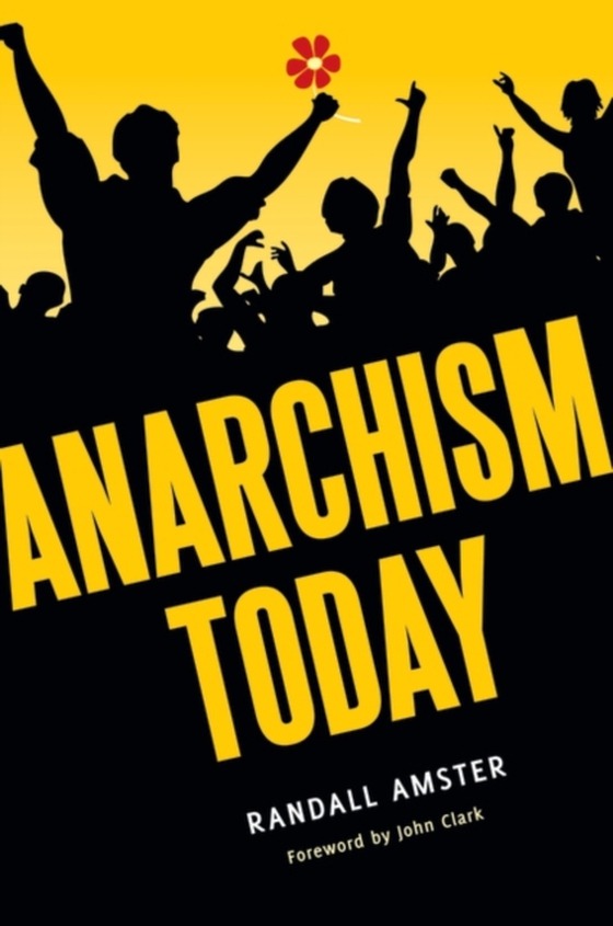 Anarchism Today (e-bog) af Randall Amster, Amster