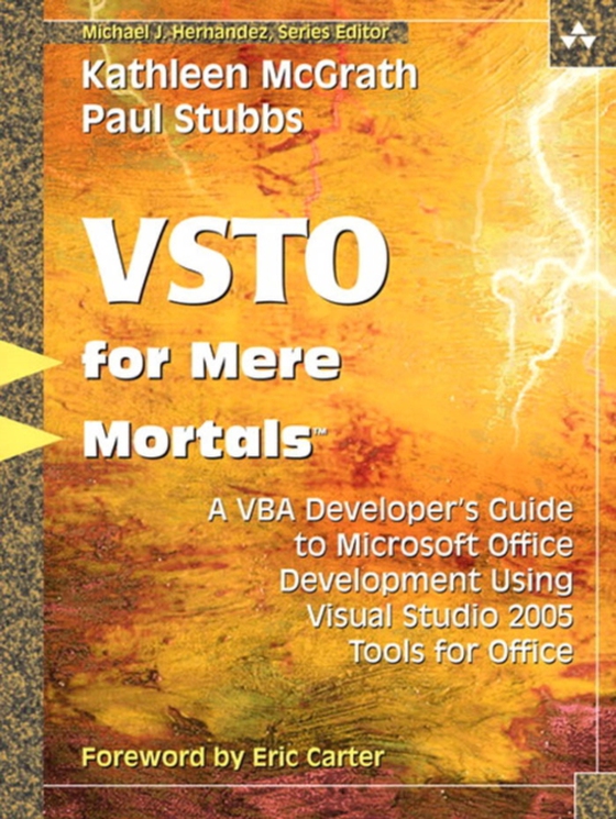 Visual Studio 2005 Tools for Office for Mere Mortals (e-bog) af Stubbs, Paul