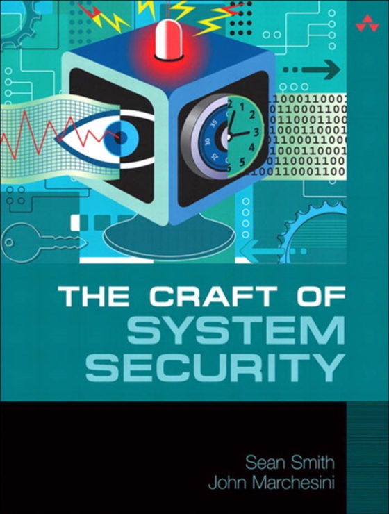 Craft of System Security, The (e-bog) af Marchesini, John