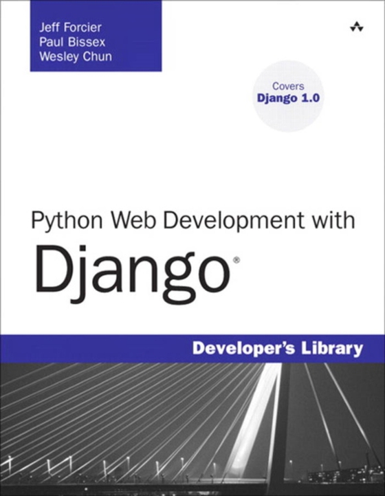 Python Web Development with Django (e-bog) af Chun, Wesley J