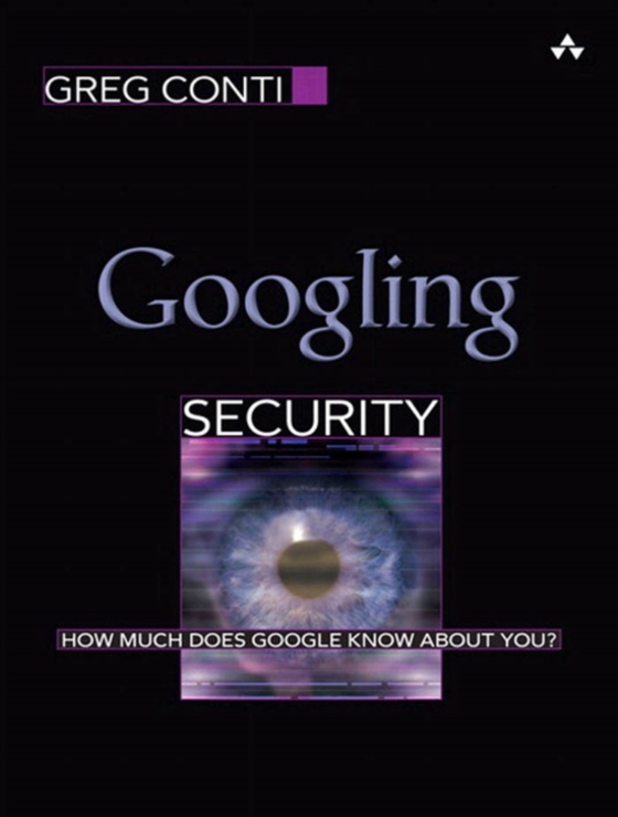 Googling Security (e-bog) af Conti, Greg